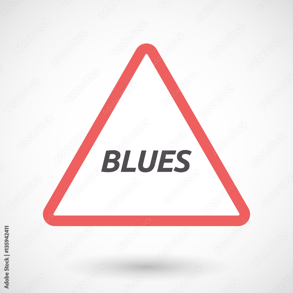 Isolated warning signal with the text BLUES Isolated warning signal with the text BLUES
