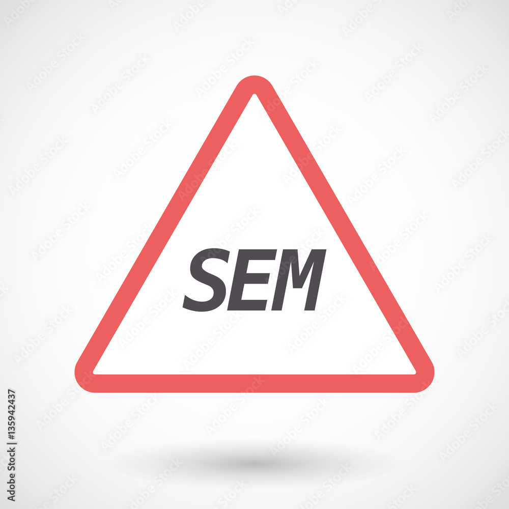 Isolated warning signal with the text SEM Isolated warning signal with the text SEM