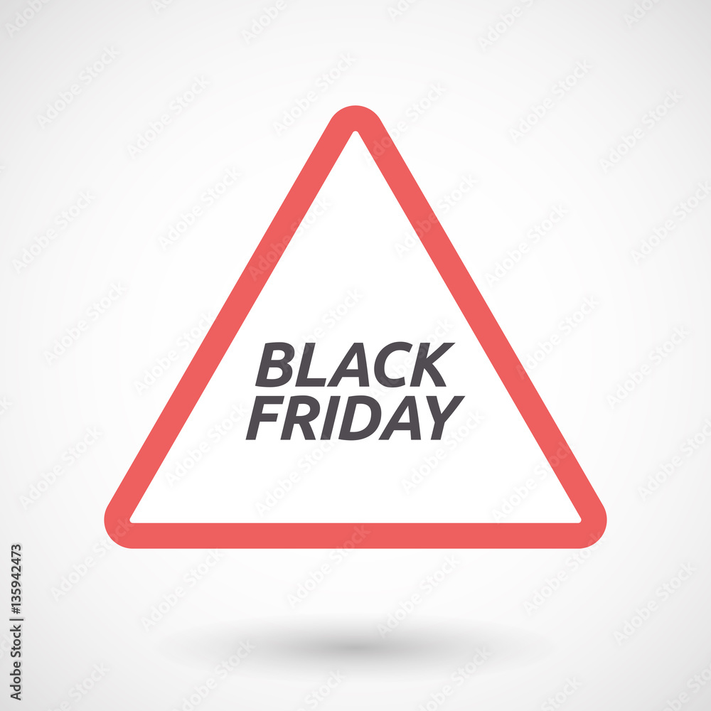 Isolated warning signal with the text BLACK FRIDAY Isolated warning signal with the text BLACK FRIDAY
