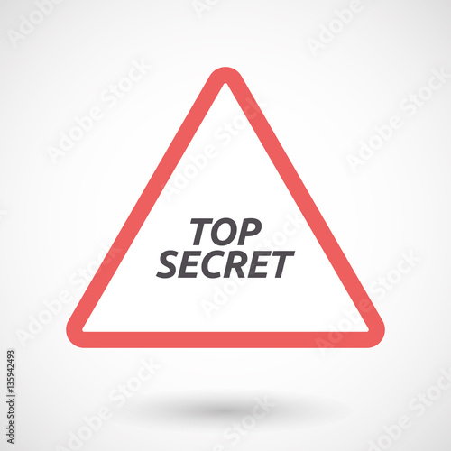 Isolated warning signal with    the text TOP SECRET