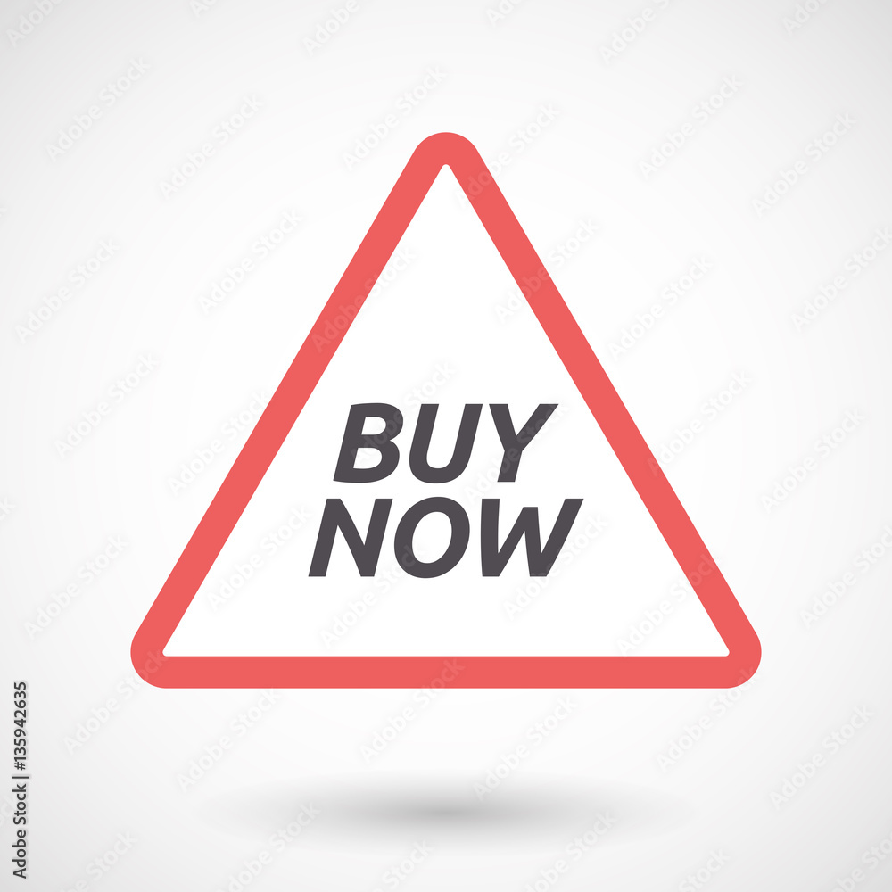 Isolated warning signal with the text BUY NOW Isolated warning signal with the text BUY NOW