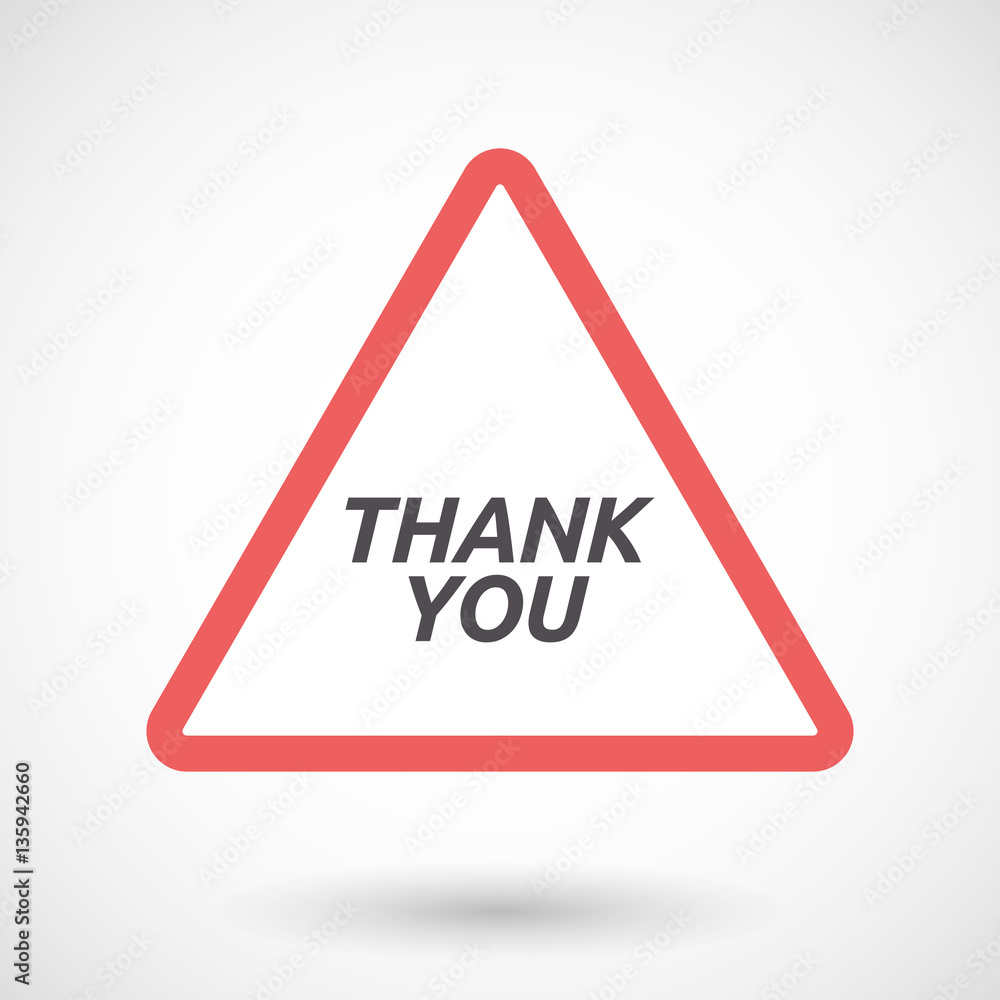 Isolated warning signal with the text THANK YOU Isolated warning signal with the text THANK YOU