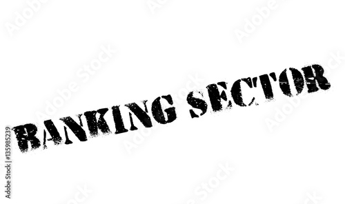 Banking Sector rubber stamp. Grunge design with dust scratches. Effects can be easily removed for a clean, crisp look. Color is easily changed.
