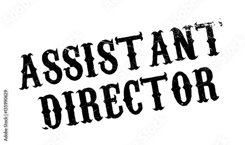 Assistant Director rubber stamp. Grunge design with dust scratches. Effects can be easily removed for a clean, crisp look. Color is easily changed. photo