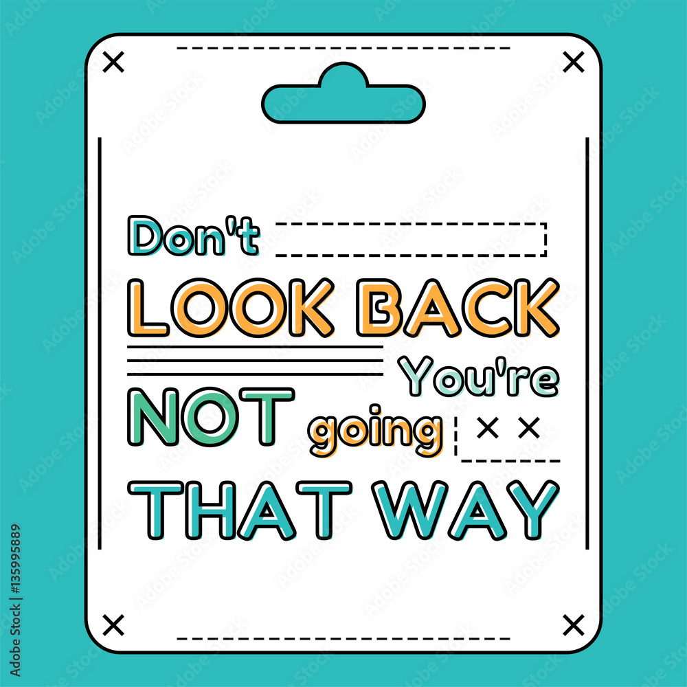 Inspirational and motivational quote in flat style. Inspirational and motivational quote in flat style.
