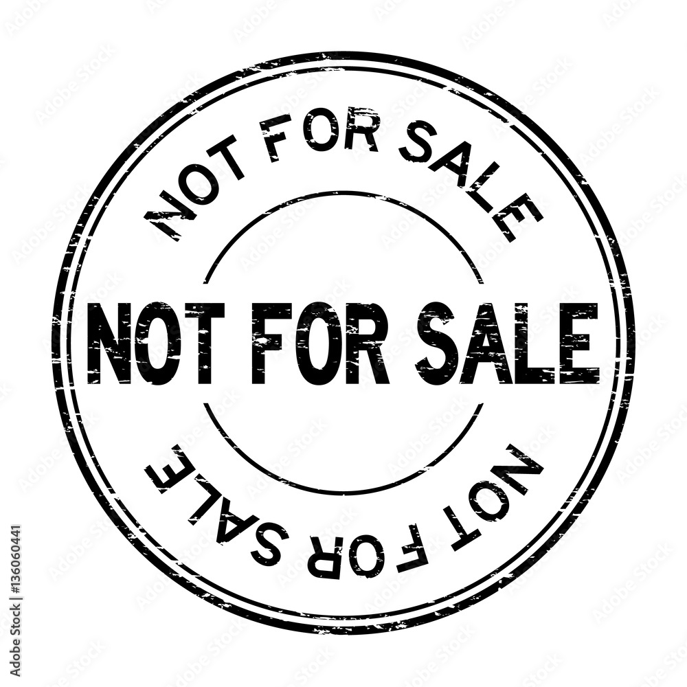 Grunge black not for sale round rubber stamp on white background Grunge black not for sale round rubber stamp on white background