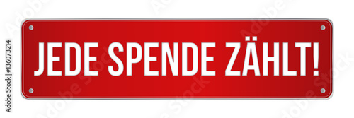 geschraubtes Schild - Jede spende zählt