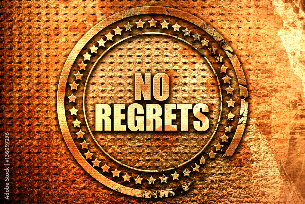 no regrets, 3D rendering, text on metal no regrets, 3D rendering, text on metal