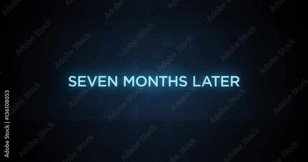 Glitchy Modern Movie Title Seven Months Later Glitchy Modern Movie Title Seven Months Later