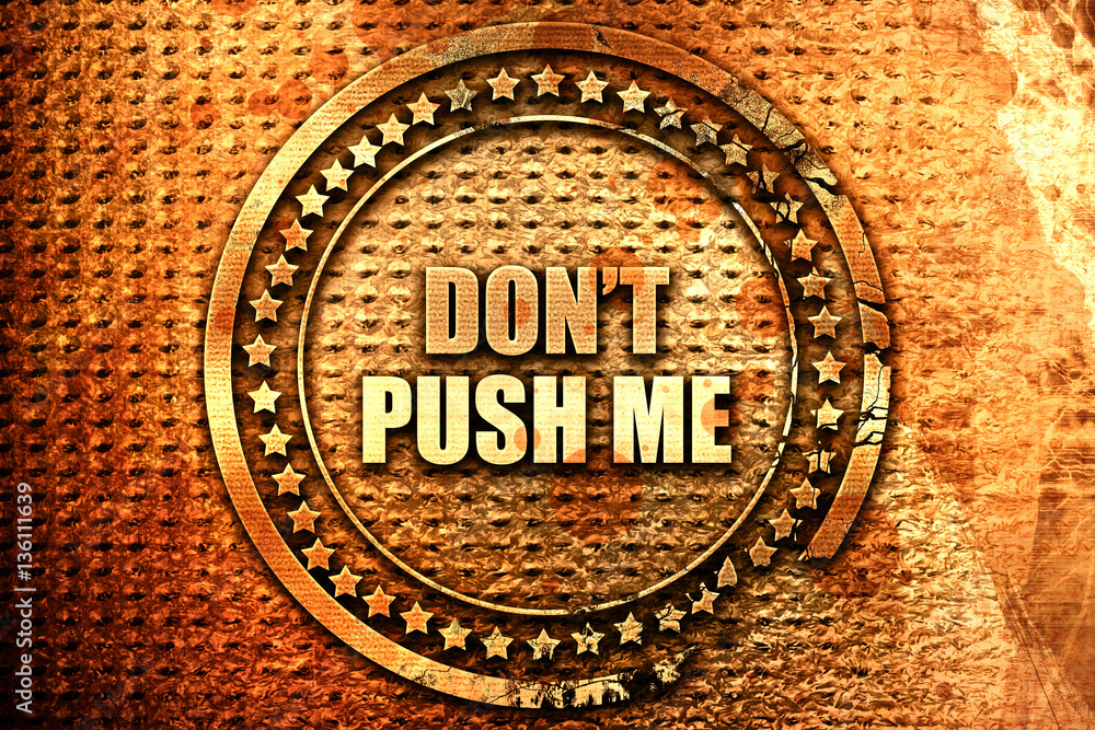 do not push me, 3D rendering, text on metal