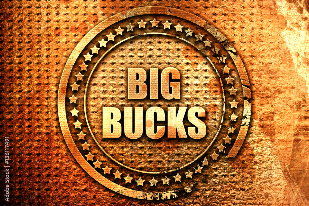 big bucks, 3D rendering, text on metal big bucks, 3D rendering, text on metal