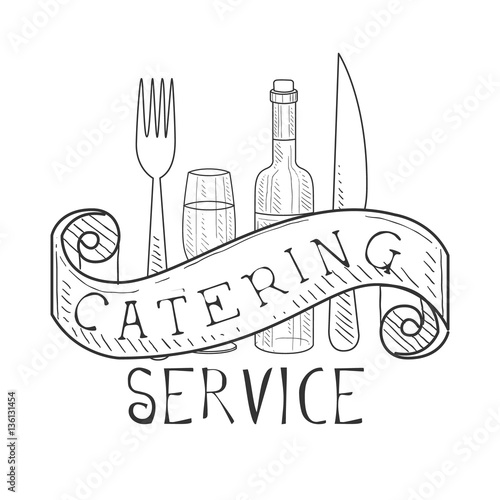 Best Catering Service Hand Drawn Black And White Sign With Fork, Knife, Wine Bottle And Glass Design Template With Calligraphic Text