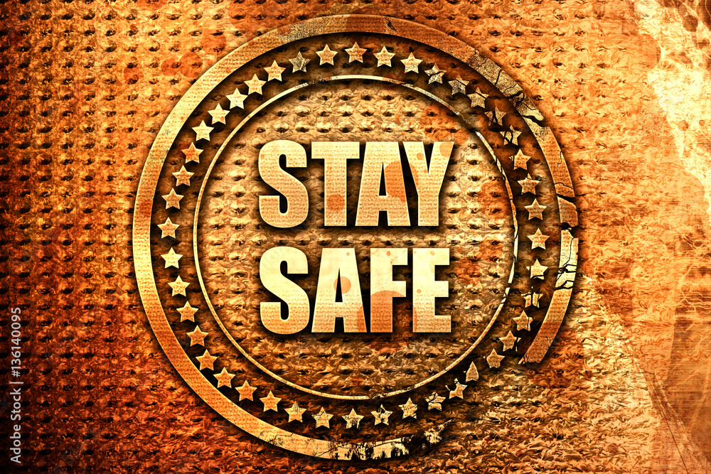 stay safe, 3D rendering, text on metal