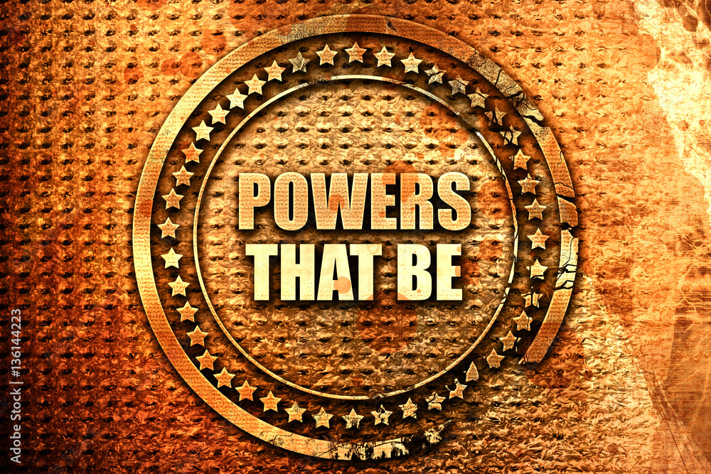 powers that be, 3D rendering, text on metal powers that be, 3D rendering, text on metal