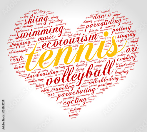 Tennis. Word cloud, heart, italic font, grey gradient background. Hobby.