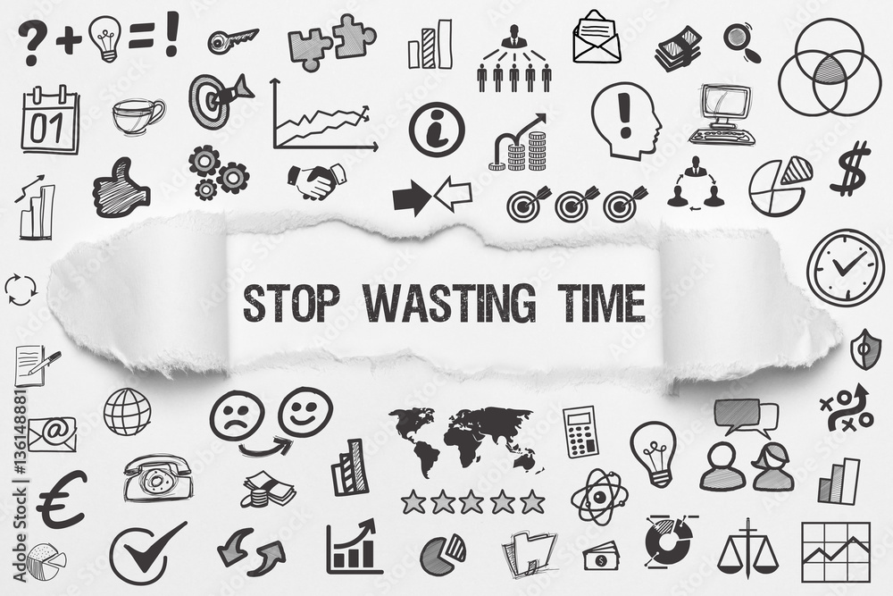 Stop wasting Time / weißes Papier mit Symbole