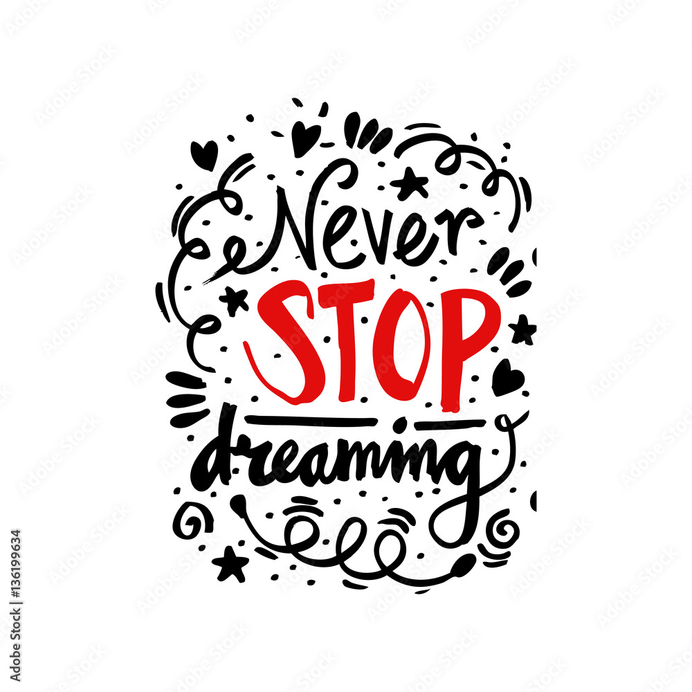 Fototapeta premium Never stop dreaming