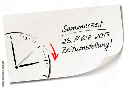 Memo, Notiz Zettel mit Handschrift und Uhr - Sommerzeit 2017, 26.März 2017 Zeitumstellung! photo