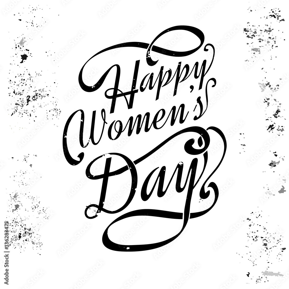 Fototapeta premium International womens day calligraph lettering, black on white with grunge texture
