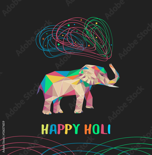 Happy holi vector card with varicoloured polygonal elephant. Indian elephant trunk let out paint. Holi elephant.