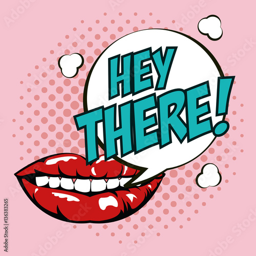 pop art lipsticks hey there bubble speech design vector illustration eps 10