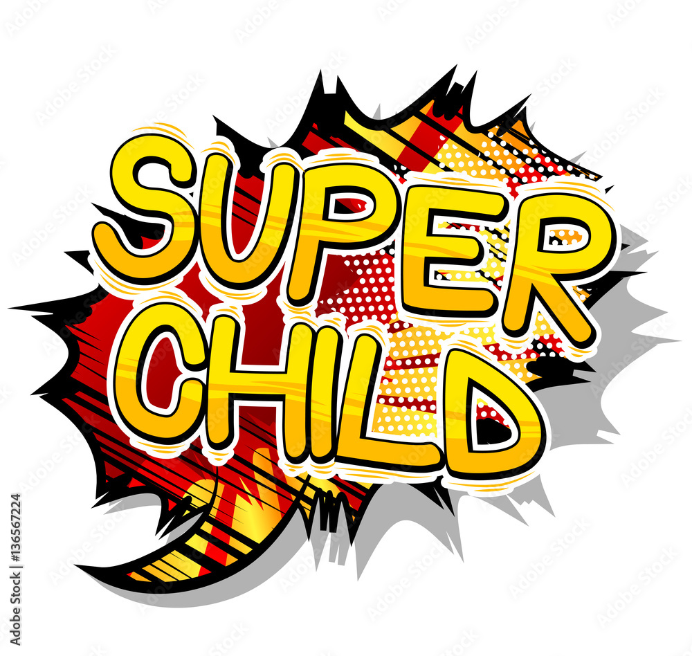 Fototapeta premium Super Child - Comic book style word on abstract background.