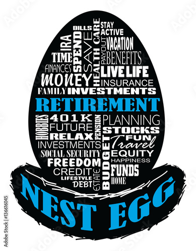 Retirement - Nest Egg is an illustration of an egg shape containing retirement related text sitting on a nest shaped silhouette. Represents retirement planning, problems and rewards.