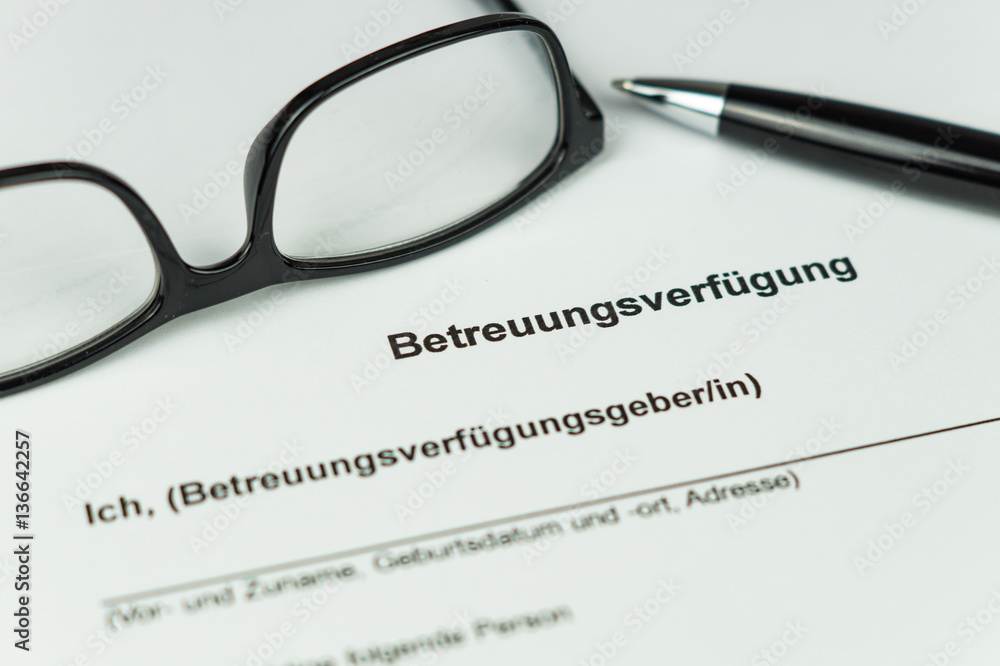 Betreuungsverfügung - Advance healthcare directive Betreuungsverfügung - Advance healthcare directive