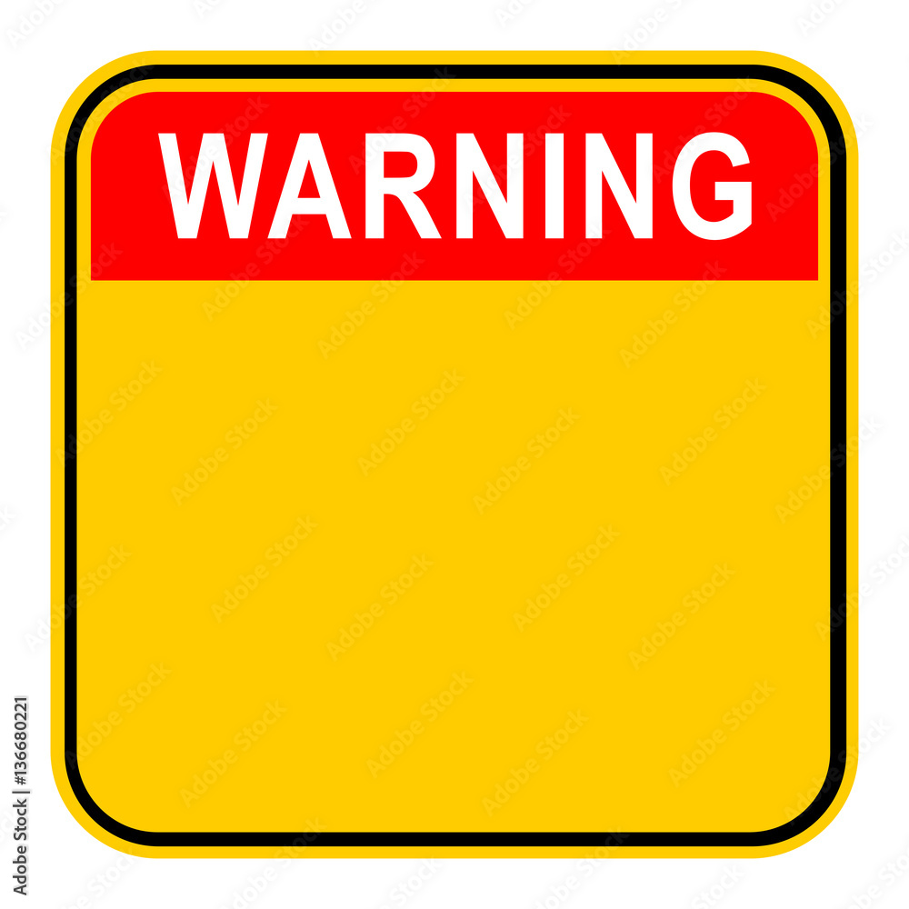 Fototapeta premium Sticker Warning Safety Sign