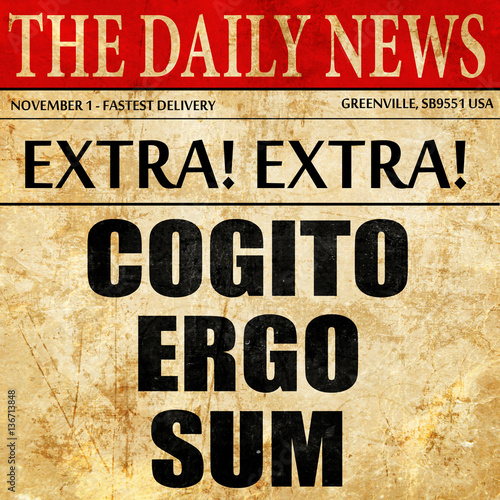 cogito ergo sum, article text in newspaper photo