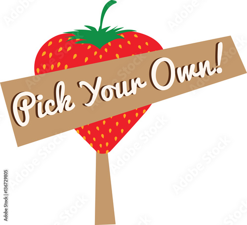 pick your own strawberries cartoon sign