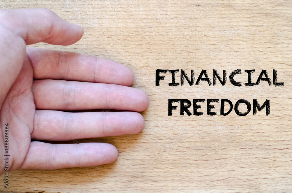 Financial freedom text concept Financial freedom text concept