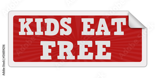 Label with text kids eat free inside