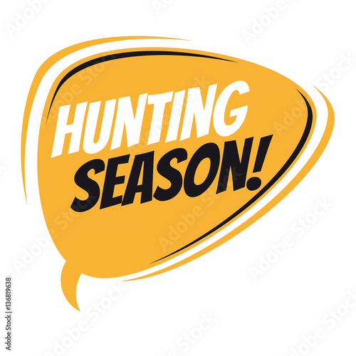 hunting season retro speech balloon