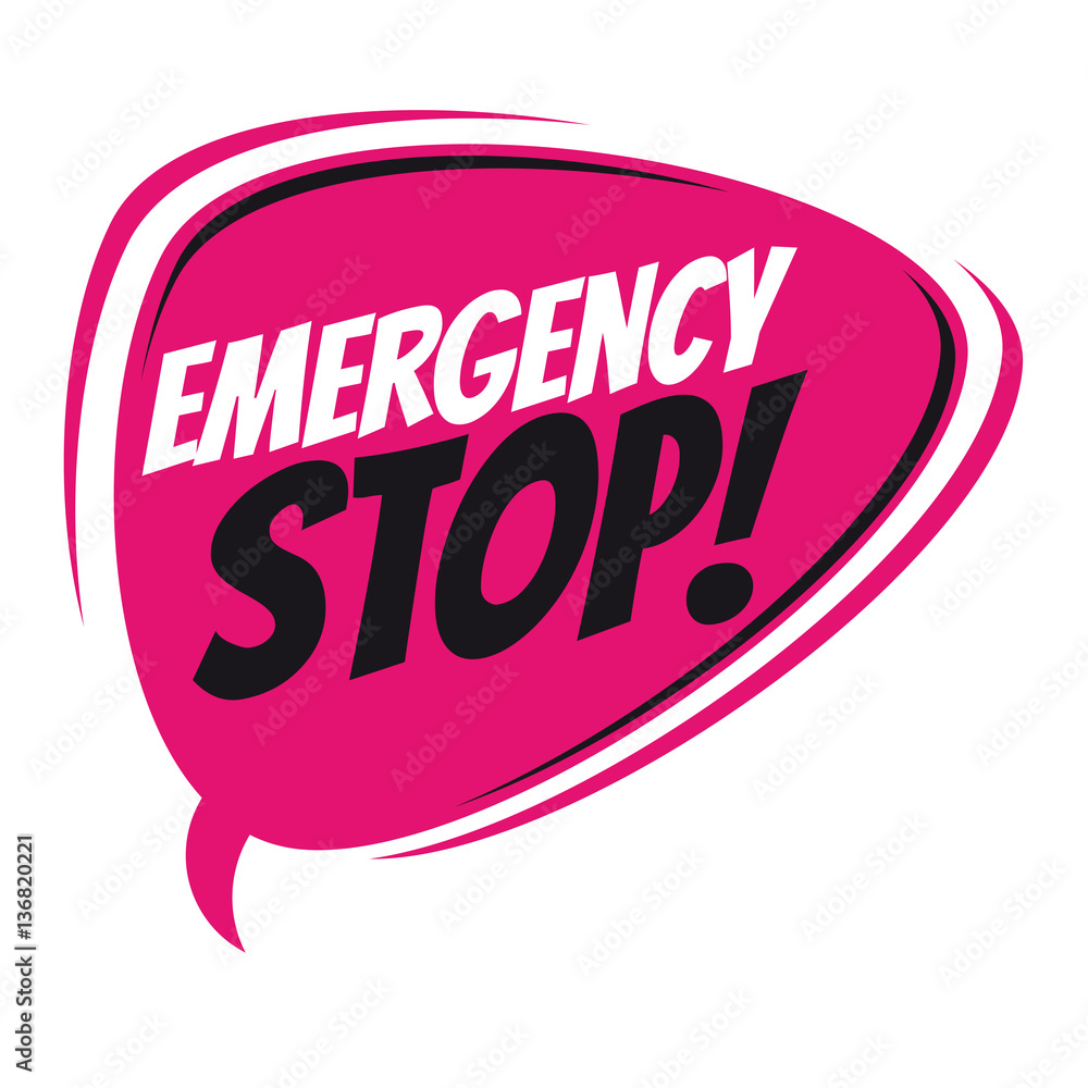 emergency stop retro speech balloon emergency stop retro speech balloon