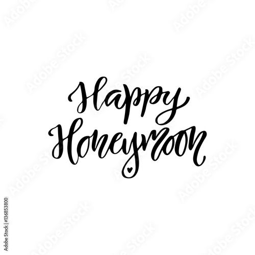 Handwritten modern calligraphy. Vector lettering design. Inspiration phrase. Happy Honeymoon
