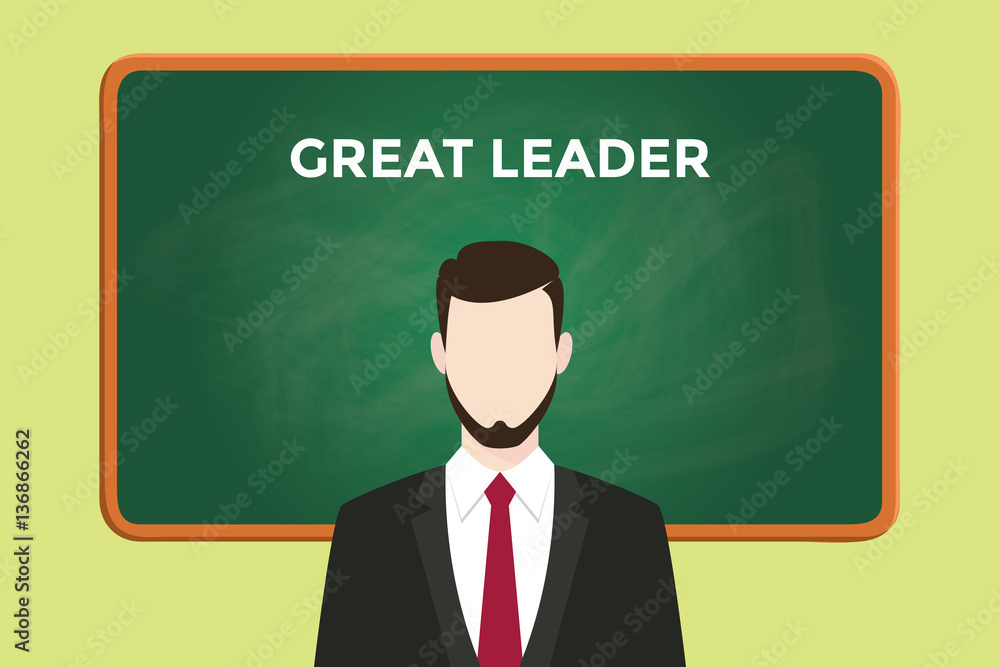 great leader illustration with a man wearing a black suit in front of green chalk board and white text great leader illustration with a man wearing a black suit in front of green chalk board and white text