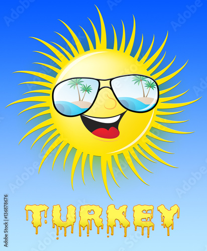 Turkey Sun Smiling Means Sunny 3d Illustration