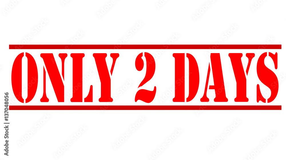 Rubber stamp with text only two days inside, vector illustration Rubber stamp with text only two days inside, vector illustration