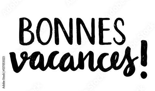 BONNES VACANCES