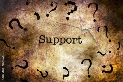 Support and question marks grunge concept