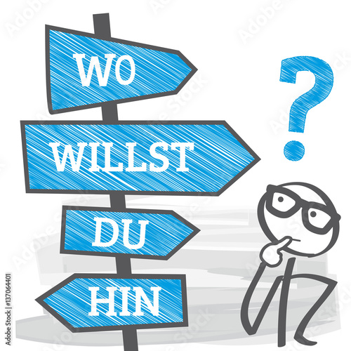 Wegweiser Lebensplanung - wo willst du hin