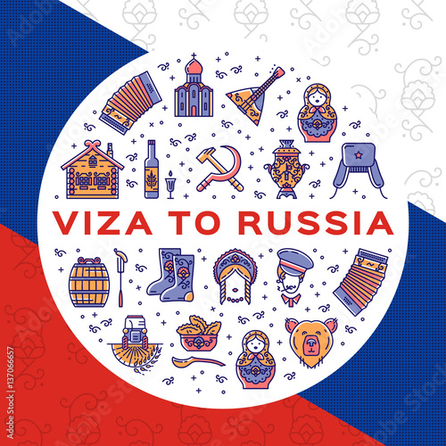 Travel flyer Visa to Russia. Colorful russian icons on a flag background. Flat circle infographics - matryoshka doll, vodka and food, samovar, balalaika, bear, USSR and etc. Vector illustration