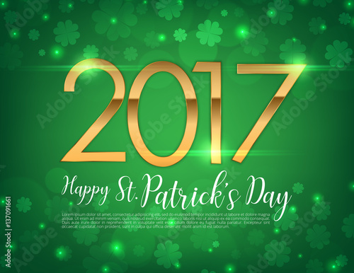 Vector Illustration of a St. Patrick's Day 2017 text  green  clover leaves  background