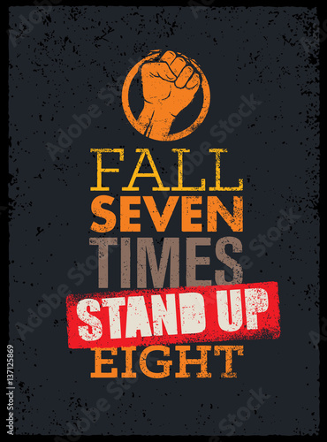 Fall Seven times, Stand up Eight. Quote, Sketched Vector Artwork