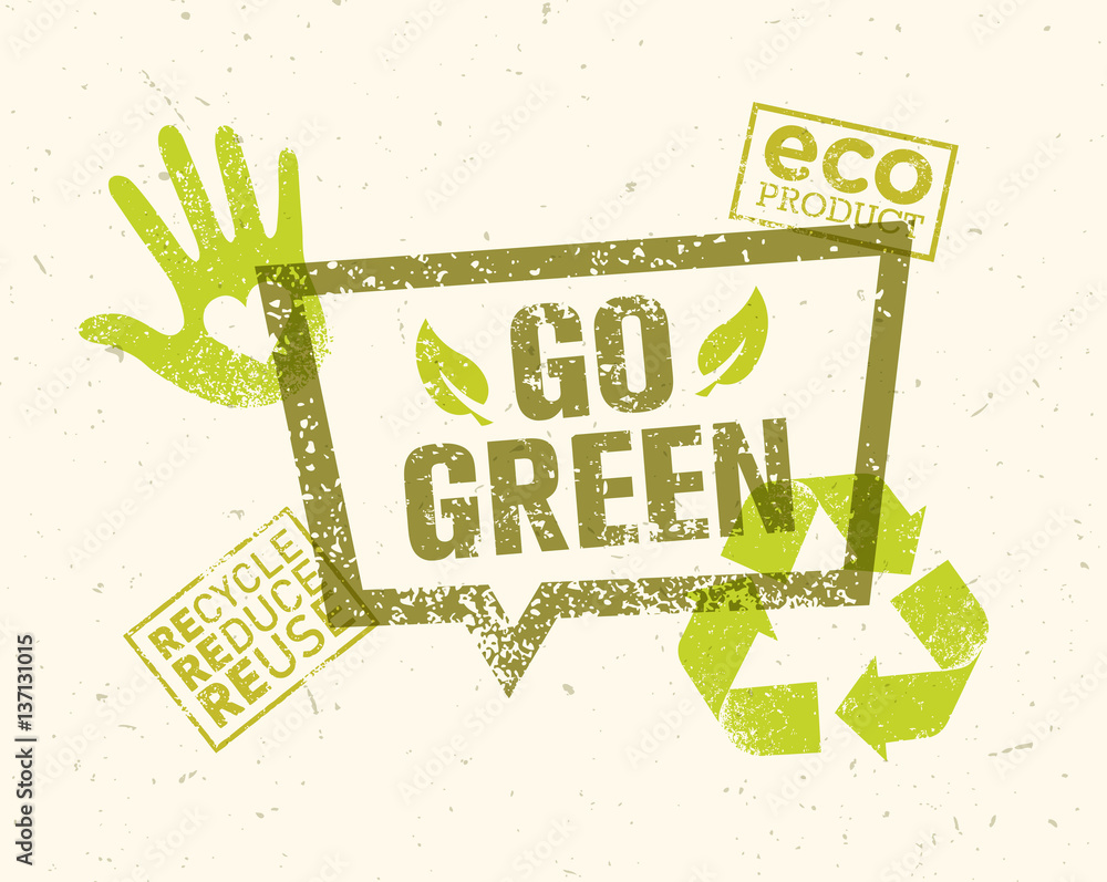 Go Green Recycle Reduce Reuse Eco Poster Concept. Vector Creative ...