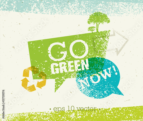 Go Green Recycle Reduce Reuse Eco Poster Concept. Vector Creative Organic Illustration On Rough Background