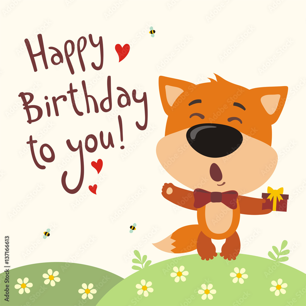 Happy birthday to you! Funny fox sings birthday song with gift in hand.  Card with fox in cartoon style. Stock Vector | Adobe Stock