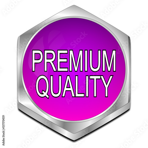 Premium Quality button - 3D illustration