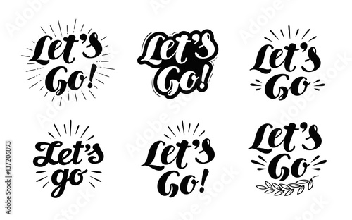 Let's go vector lettering. Hand drawn illustration phrase